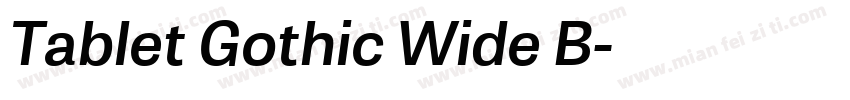 Tablet Gothic Wide B字体转换
